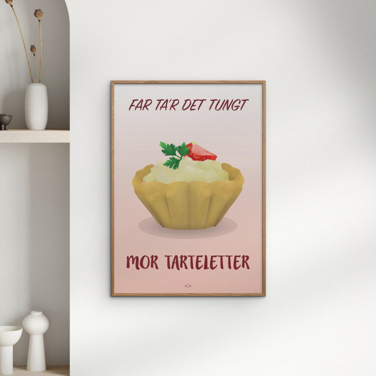 Poster & Frame Citatplakat - Mor Tarteletter