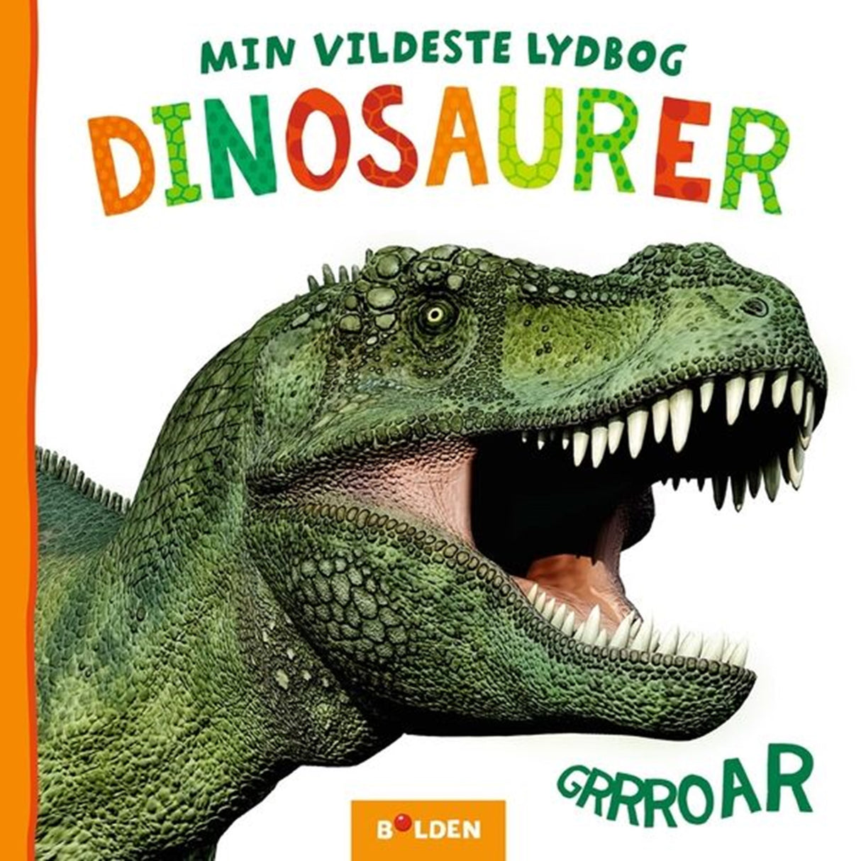 Forlaget Bolden Min Vildeste Lydbog - Dinosaurer