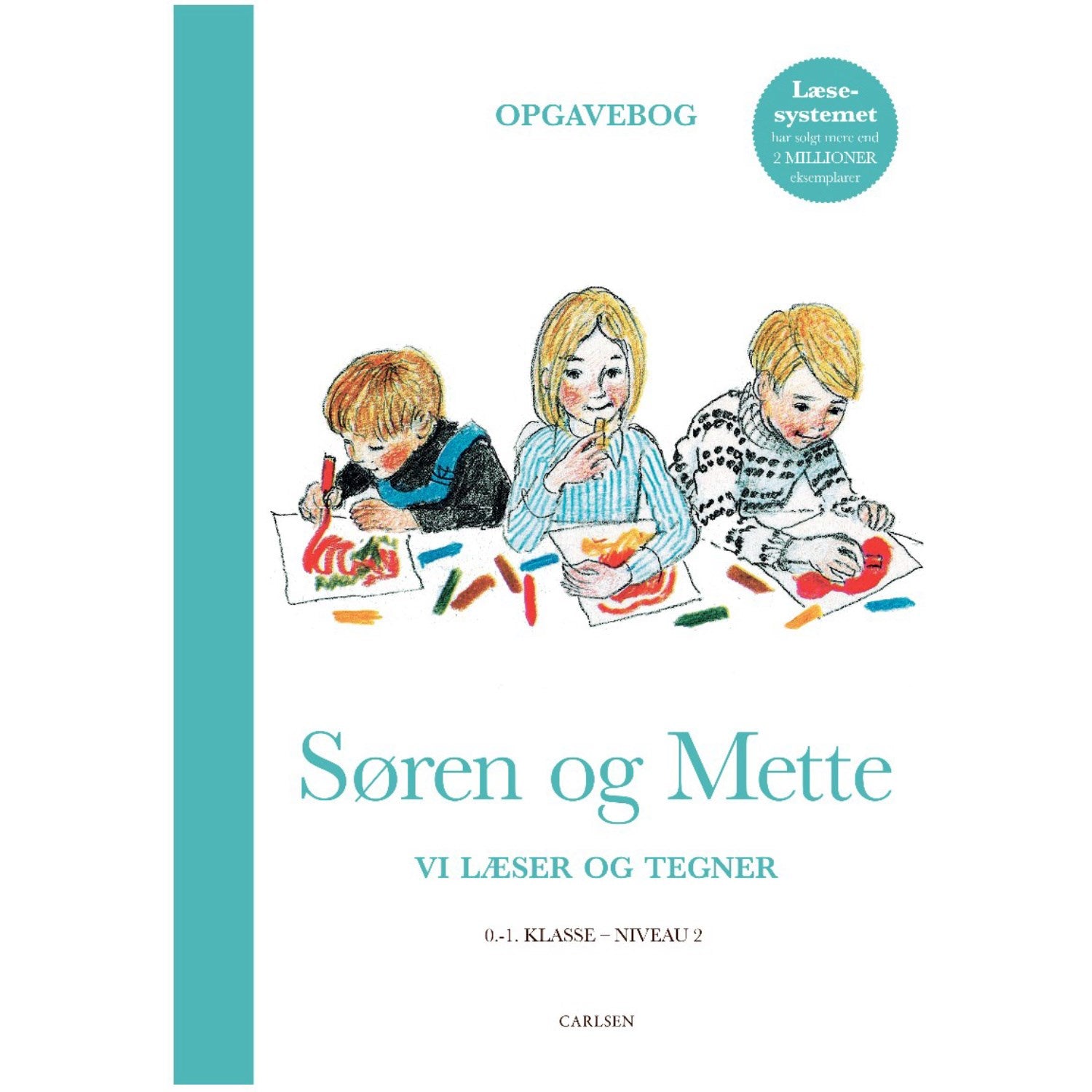 Forlaget Carlsen Søren og Mette: Vi læser og tegner (Opgavebog 2, 0-1. klasse)