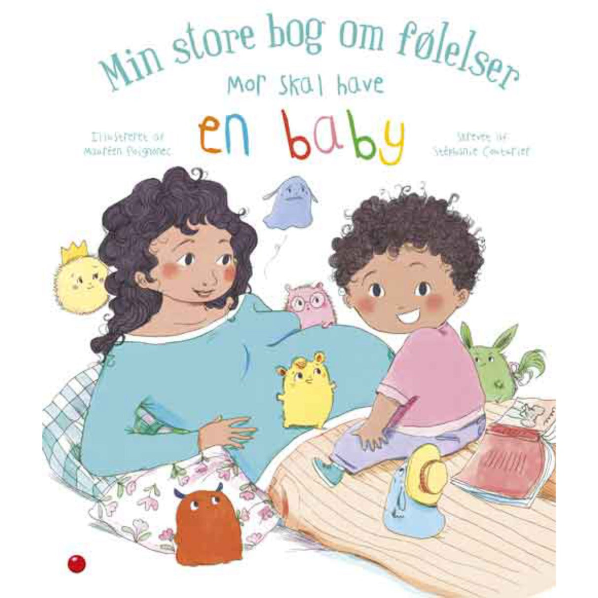 Forlaget Bolden Min Store Bog Om Følelser: Mor Skal Have En Baby