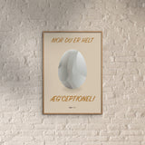 Poster & Frame Citatplakat - Du Er Æg'ceptionel