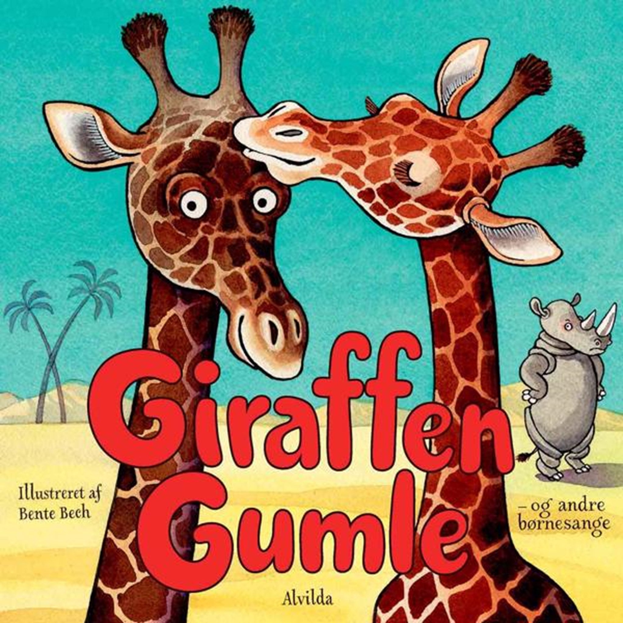 Alvilda Giraffen Gumle - Og Andre Børnesange