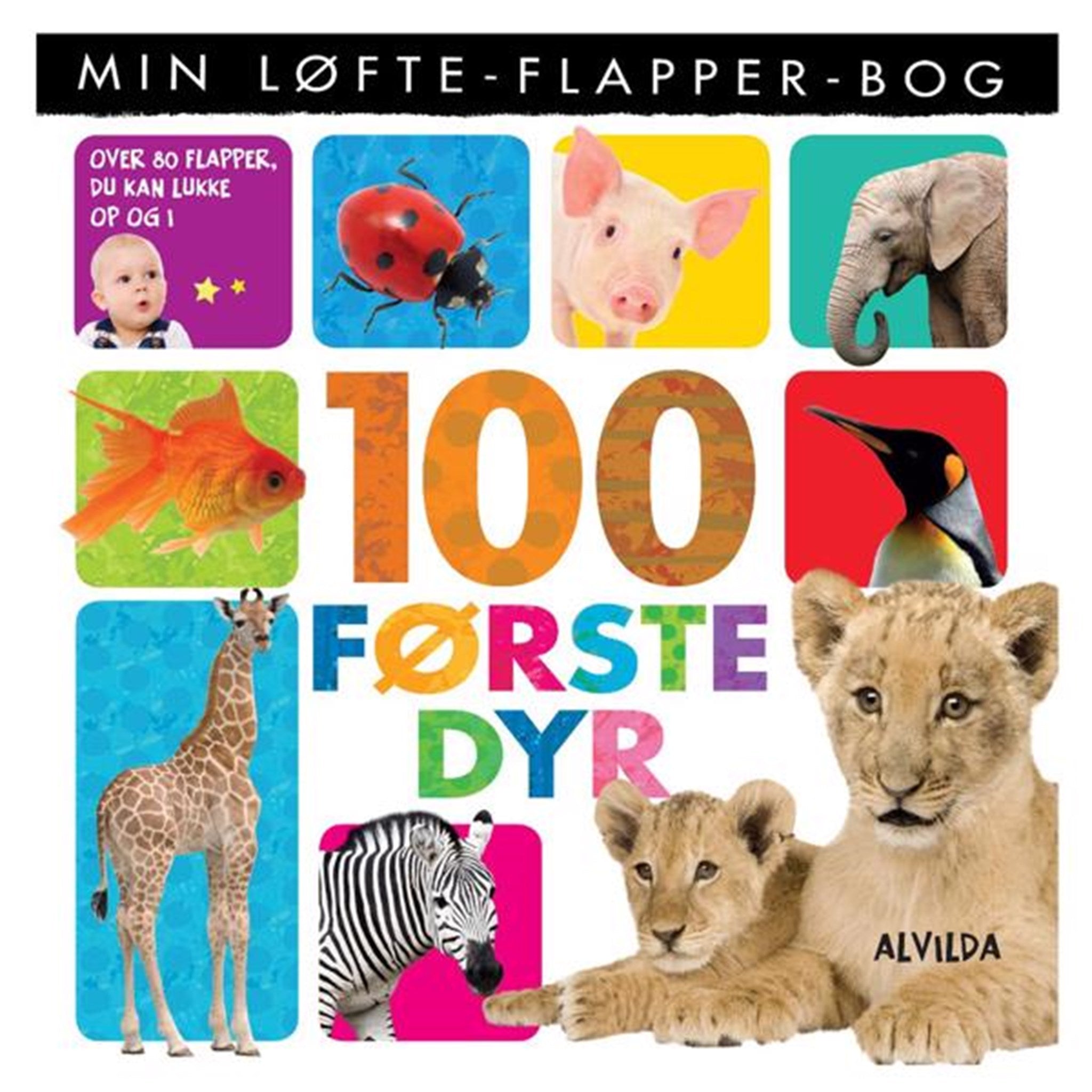 Alvilda Min Løfte-Flapper-Bog 100 Første Dyr