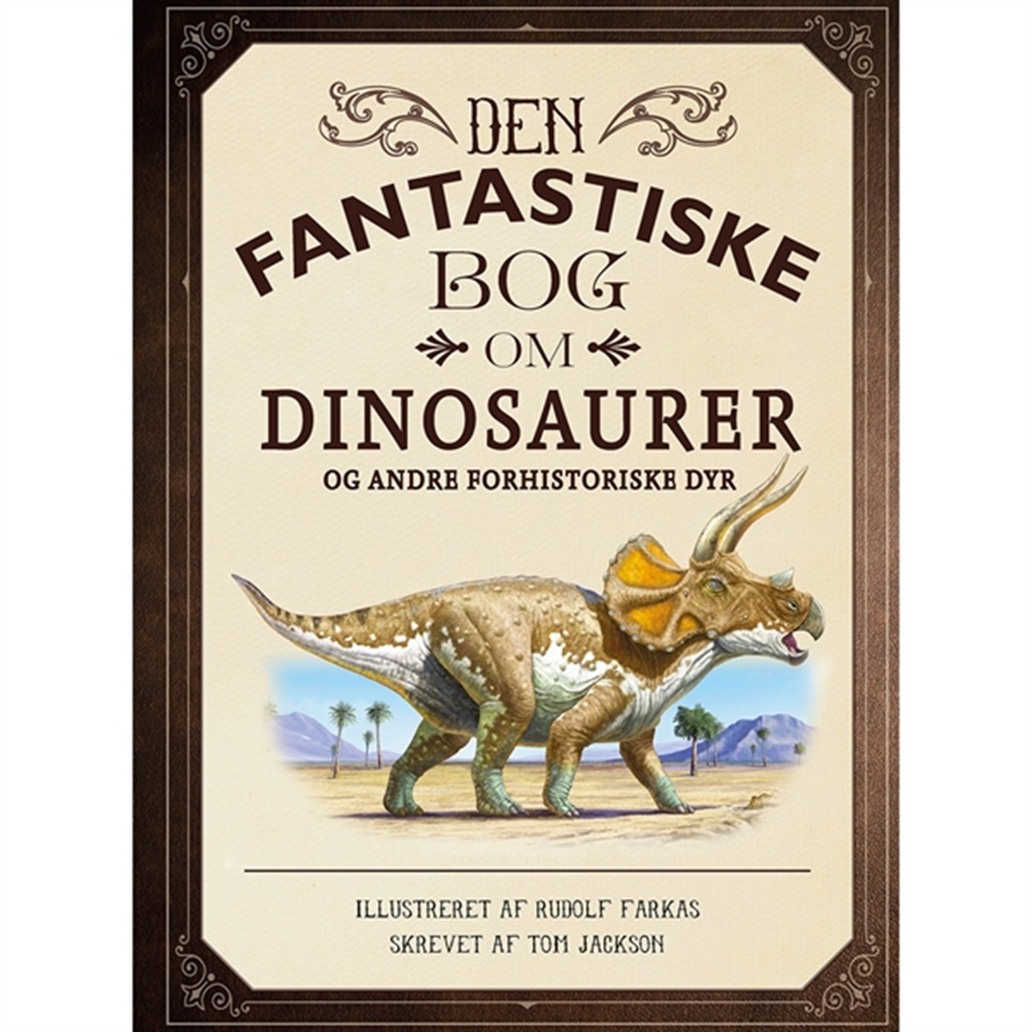 Forlaget Carlsen Den Fantastiske Bog Om Dinosaurer